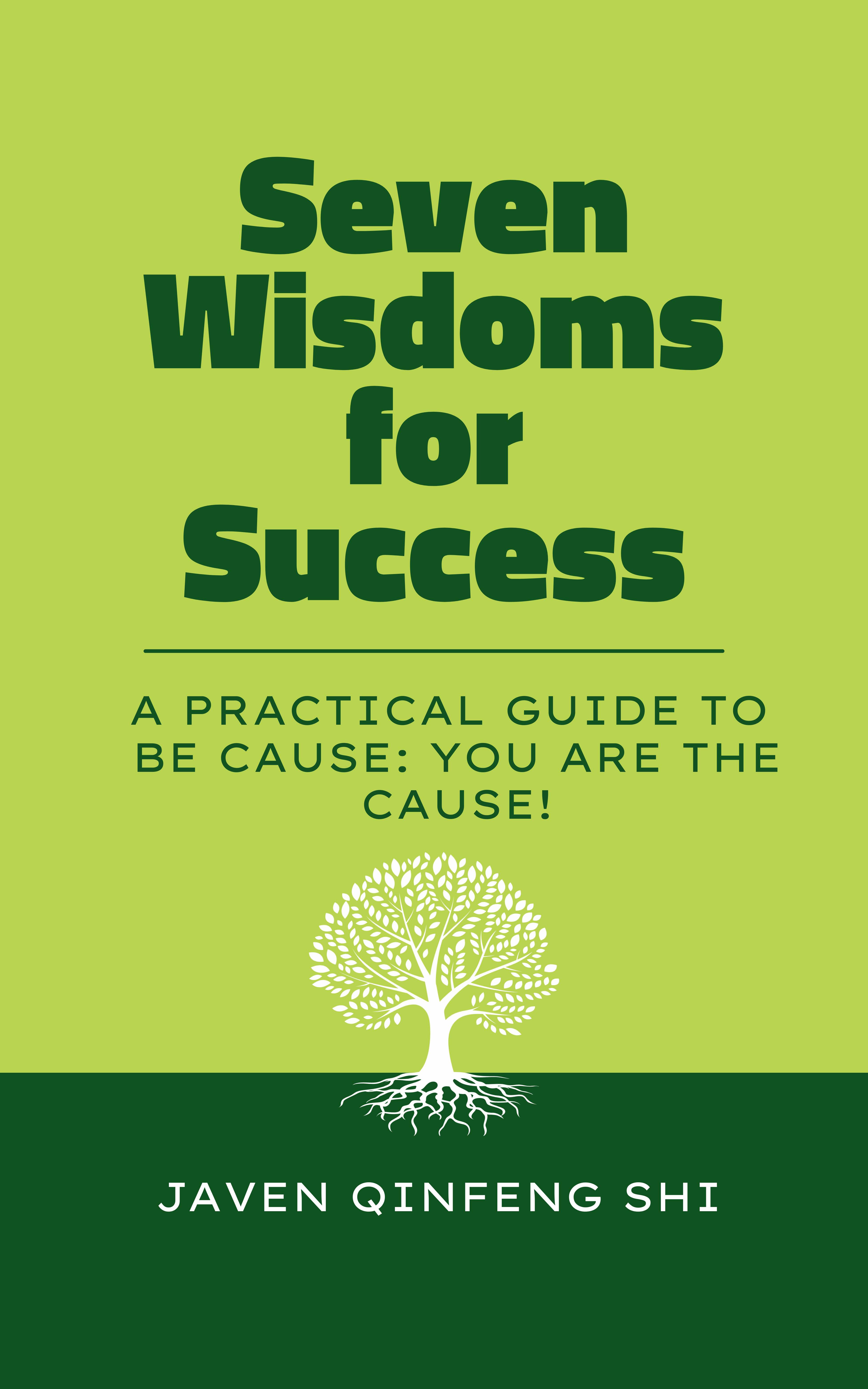 Seven Wisdoms for Success book cover by Professor Javen Shi